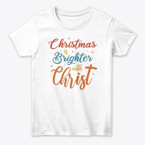 Chritmas is brighter with Christ