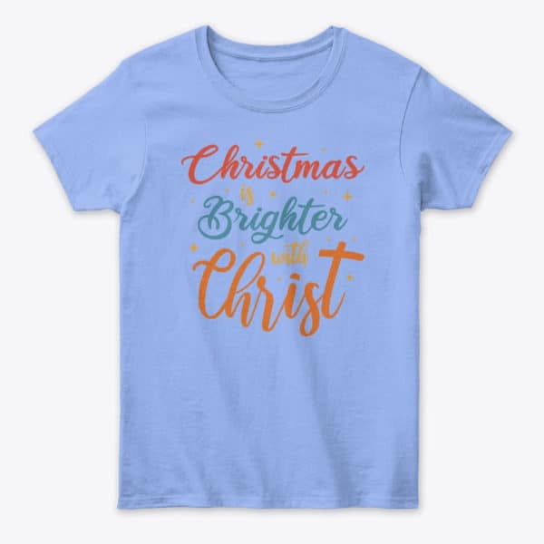 Chritmas is brighter with Christ