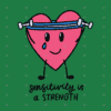 Sensitivity is a Strength